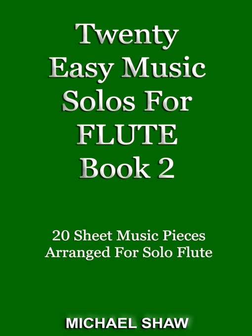 Title details for Twenty Easy Music Solos For Flute Book 2 by Michael Shaw - Available